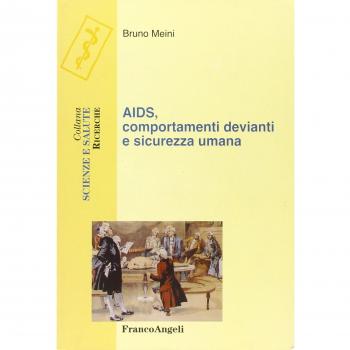 Aids, comportamenti devianti e sicurezza umana