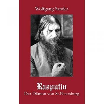 Wolfgang Sander Rasputin: Der Dämon Von St. Petersburg