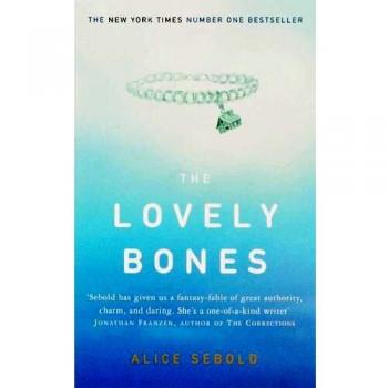 Alice Sebold The Lovely Bones.