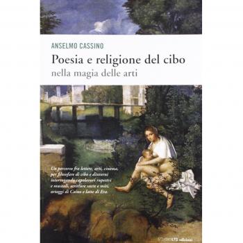 Poesia e religione del cibo. Nella magia delle arti