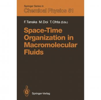 Space-Time Organization in Macromolecular Fluids