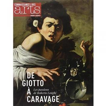 De Giotto à Caravage : les passions de Roberto Longhi