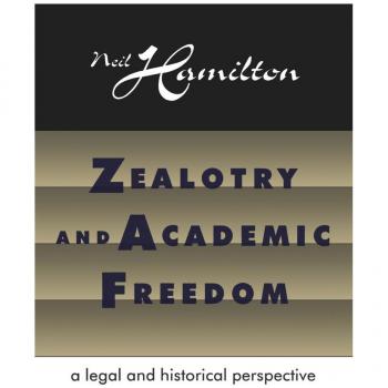 Zealotry and Academic Freedom