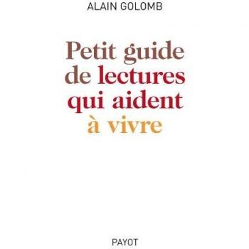 Petit guide de lectures qui aident à vivre