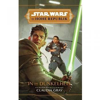 Claudia Gray Star Wars: Die Hohe Republik