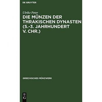 Die Munzen Der Thrakischen Dynasten (5.-3. Jahrhundert V. Chr.),  Griechisches Mèunzwerk