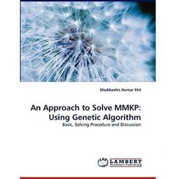 An Approach to Solve MMKP: Using Genetic Algorithm
