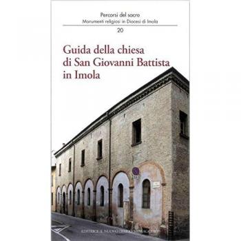 Guida della chiesa di San Giovanni Battista in Imola
