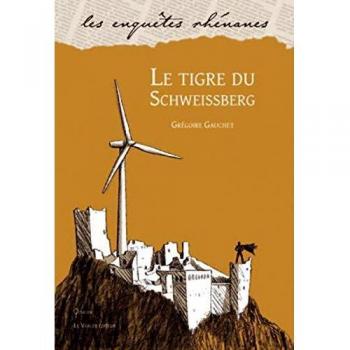 Grégoire Gauchet Le Tigre Du Schweissberg