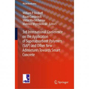3rd International Conference on the Application of Superabsorbent Polymers (SAP) and Other New Admixtures Towards Smart Concrete