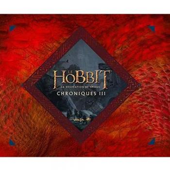 Le Hobbit : la désolation de Smaug : Chroniques, art & design