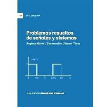 Problemas resueltos de señales y sistemas. NUEVO. ENVÍO URGENTE (Agapea)