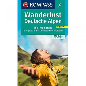 KOMPASS Wanderlust Deutsche Alpen