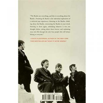 Dreaming the Beatles: The Love Story of One Band and the Whole World