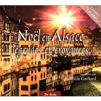 Noël en Alsace : Légendes et croyances