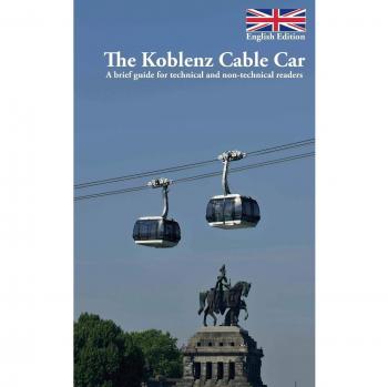 The Koblenz Cable Car: A brief guide for technical and non-technical readers