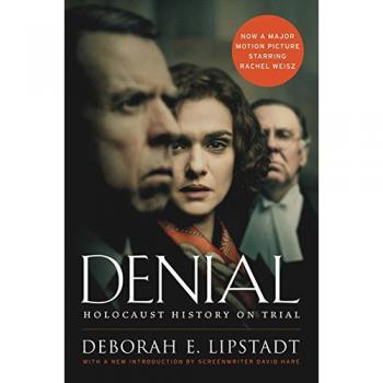Good, Denial: Holocaust History on Trial, Lipstadt, Deborah E., Book