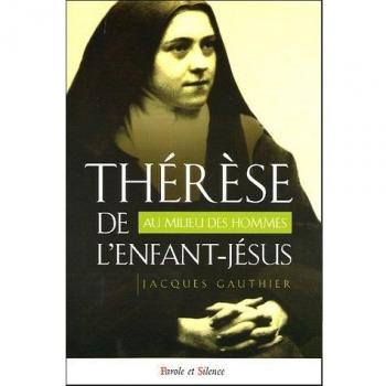 Thérèse de l'Enfant-Jésus au milieu des hommes
