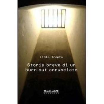 Storia breve di un burn out annunciato