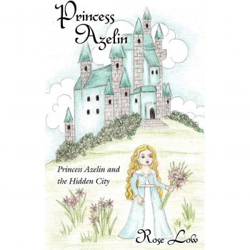 Princess Azelin: Princess Azelin and the Hidden City