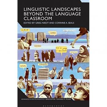 Linguistic Landscapes Beyond the Language Classroom