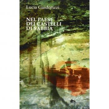 Nel paese dei castelli di sabbia