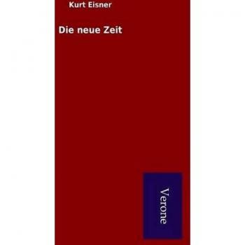 Die neue Zeit