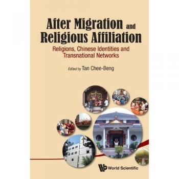 After Migration and Religious Affiliation: Religions, Chinese Identities and Transnational Networks