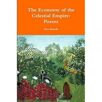 The Economy of the Celestial Empire: Poems