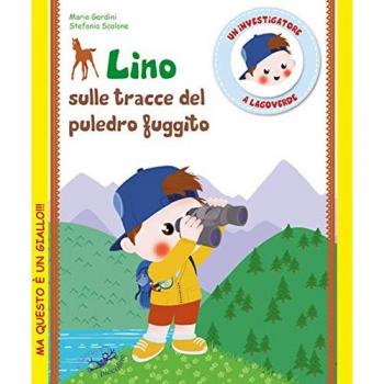 Lino sulle tracce del puledro fuggito. Un investigatore a Lagoverde