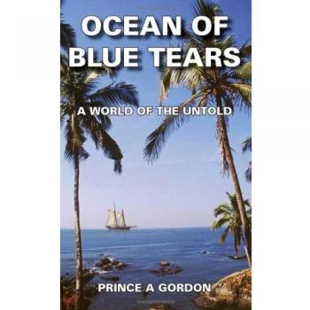 Ocean of Blue Tears: A World Of The Unfold: A WORLD OF THE UNTOLD