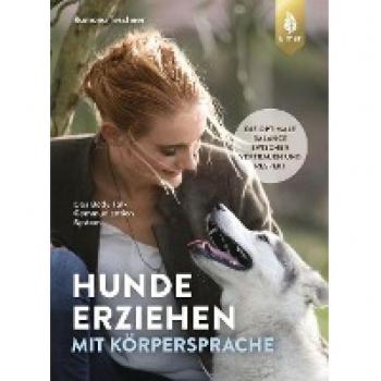 Hunde erziehen mit Körpersprache