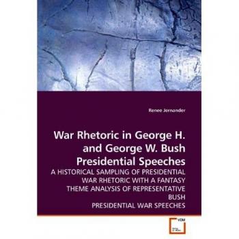 War Rhetoric in George H. and George W. Bush Presidential Speeches