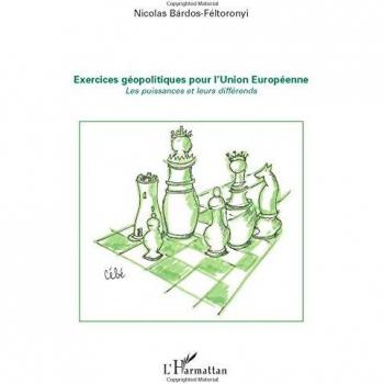 Exercices géopolitiques pour l'Union Européenne: Les puissances et leurs différends