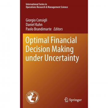 Optimal Financial Decision Making under Uncertainty