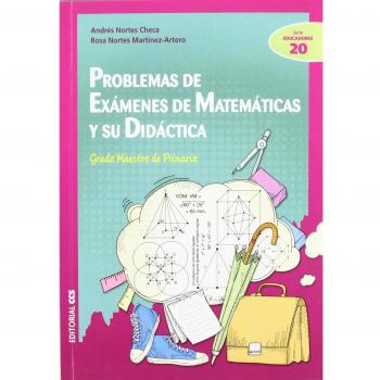 Problemas de exámenes de matemáticas y su didáctica: Grado Maestro de Primaria (Tapa blanda).