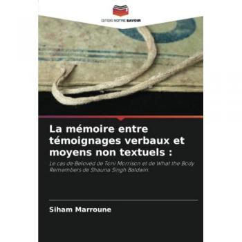 Marroune, Siham: La mémoire entre témoignages verbaux et moyens non textuels :
