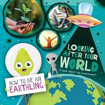 Looking after Your World by Kirsty Holmes
