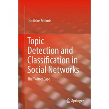 Topic Detection and Classification in Social Networks