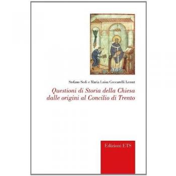 Questioni di storia della chiesa dalle origini al concilio di Trento