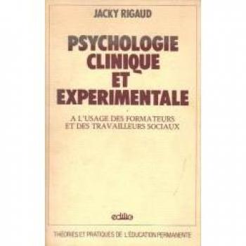 Psychologie clinique et expérimentale: à l'usage des formateurs et des travailleurs sociaux (Théories et pratiques de l'éducation permanente)