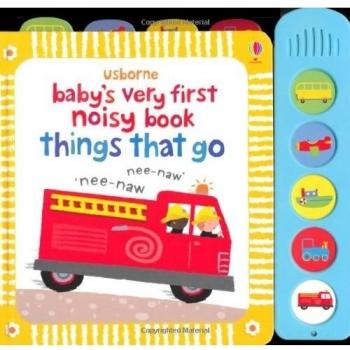 Baby's Very First Noisy Things That Go