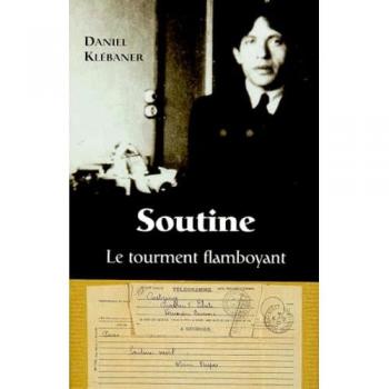 Daniel Klebaner Soutine, Le Tourment Flamboyant (Monographie Et Biographie)