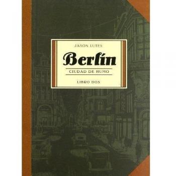 BERLIN CIUDAD DE HUMO LIBRO DOS