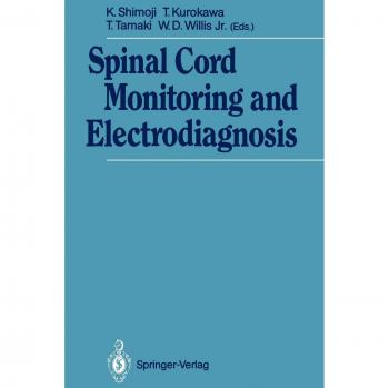 Spinal Cord Monitoring and Electrodiagnosis