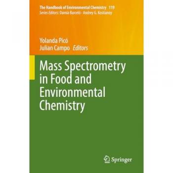 Mass Spectrometry in Food and Environmental Chemistry