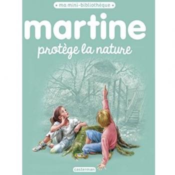 Ma Mini-Bibliotheque: Martine Protege La Nature