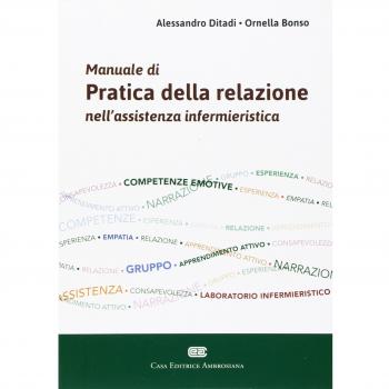 Manuale di pratica della relazione nell'assistenza infermieristica. Con Contenuto digitale