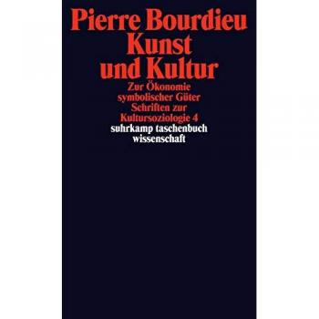 Schriften: Band 12.1: Kunst und Kultur. Zur Ökonomie symbolischer Güter.  Schriften zur Kultursoziologie 4