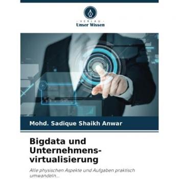Shaikh Anwar, Mohd. Sadique: Bigdata und Unternehmens